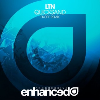 LTN – Quicksand (PROFF Remix)
