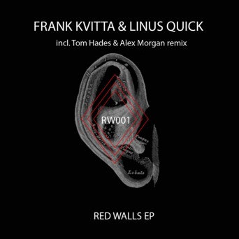 Linus Quick & Frank Kvitta – Red Walls EP