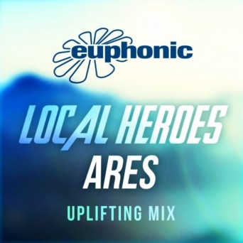 Local Heroes – Ares (Uplifting)