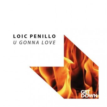 Loic Penillo – U Gonna Love