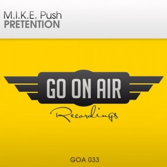 M.I.K.E. Push – Pretention