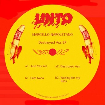 Marcello Napoletano – Destroyed Ass EP