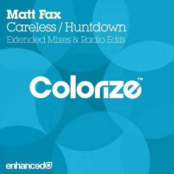 Matt Fax – Careless / Huntdown