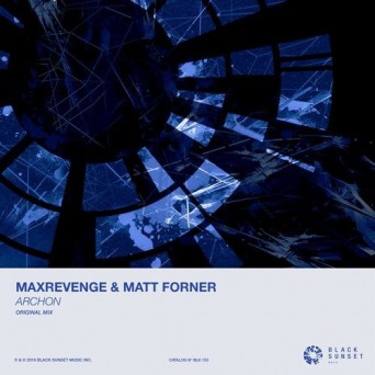 MaxRevenge & Matt Forner – Archon