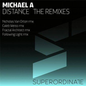 Michael A – Distance the Remixes