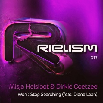 Misja Helsloot & Dirkie Coetzee Feat. Diana Leah – Wont Stop Searching