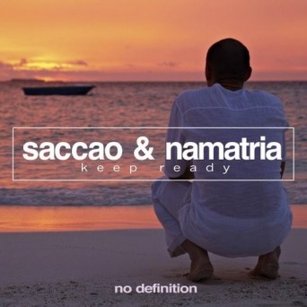 Saccao & Namatria – Keep Ready EP