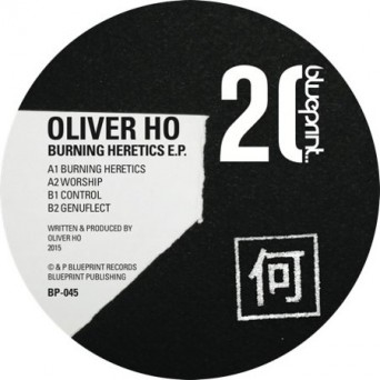 Oliver Ho – Burning Heretics EP