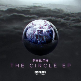 Philth – The Circle EP