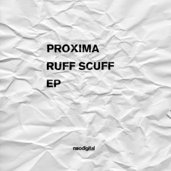 Proxima – Ruff Scuff EP