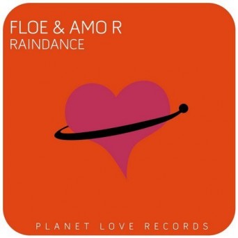 Floe & Amo R – Raindance