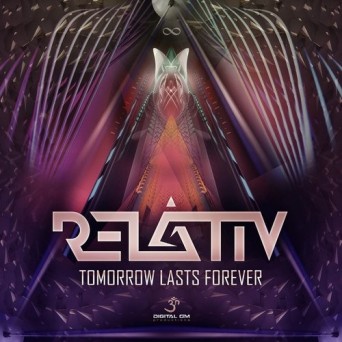 Relativ – Tomorrow Lasts Forever