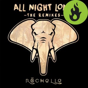 Rochelle – All Night Long (The Remixes)