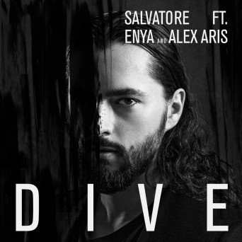 Salvatore feat. Enya and Alex Aris – Dive