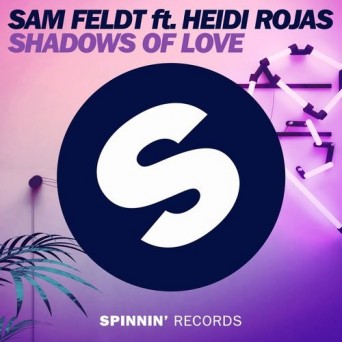 Sam Feldt feat. Heidi Rojas – Shadows Of Love
