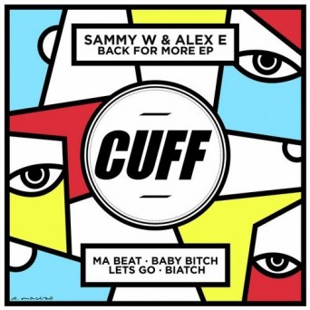 Sammy W & Alex E – Back for More EP