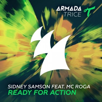 Sidney Samson feat. MC Roga – Ready For Action