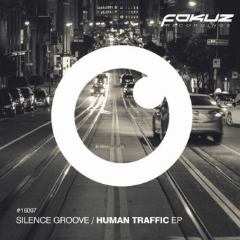 Silence Groove – Human Traffic EP