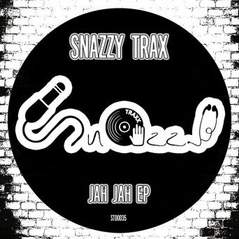 Snazzy Trax – Jah Jah EP