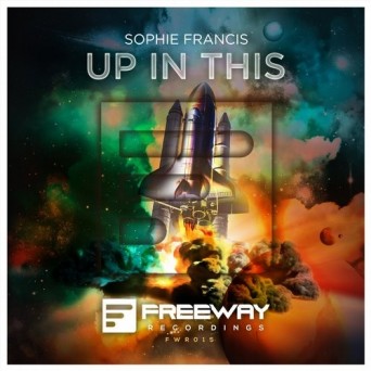 Sophie Francis – Up In This