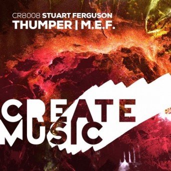 Stuart Ferguson – Thumper / M.E.F.