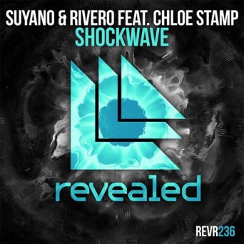 Suyano & RIVERO feat. Chloe Stamp – Shockwave