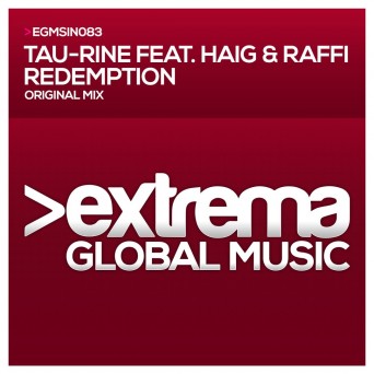 Tau-Rine Feat. Haig & Raffi – Redemption