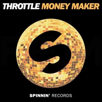 Throttle – Money Maker