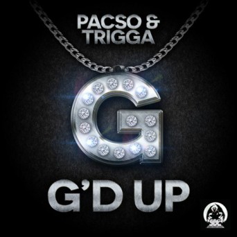 Trigga & Pacso – G’D UP