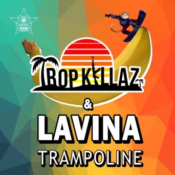 Tropkillaz & LAVINA – Trampoline