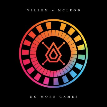 Villem & McLeod – No More Games EP