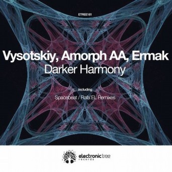 Vysotskiy, Amorph AA, Ermak – Darker Harmony