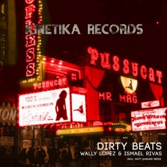 Wally Lopez & Ismael Rivas – Dirty Beats