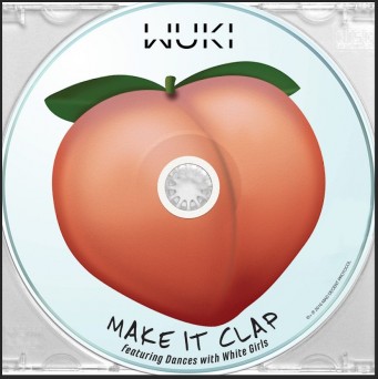 Wuki feat. Dances With White Girls – Make It Clap