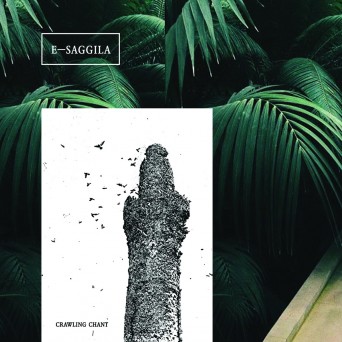 E-Saggila – Crawling Chant