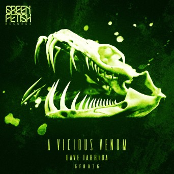 Dave Tarrida – A Vicious Venom