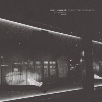 Luke Howard – Forgotten Postcards