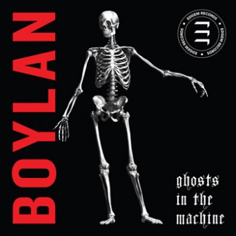 Boylan – Ghosts In The Machine