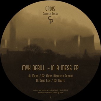 Myk Derill – In A Mess EP