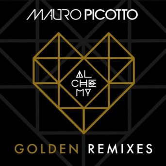 Mauro Picotto – Golden (Remixes)