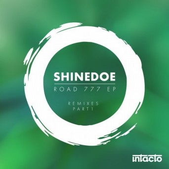 Shinedoe – Road 777 EP Remixes Part 1
