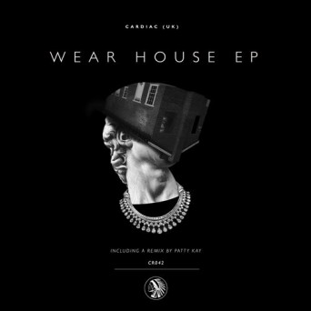 Cardiac (UK) – Wear House EP
