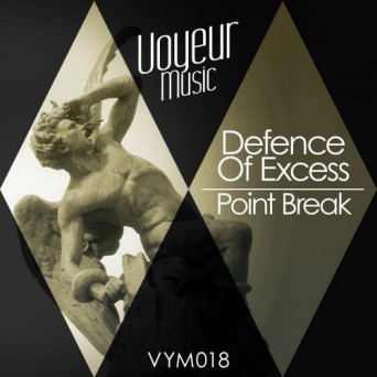 Defence Of Excess – Point Break