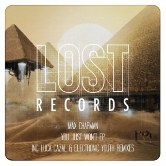 Max Chapman – You Just Won’t EP