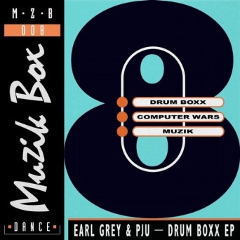 Earl Grey, PJU – Drum Boxx