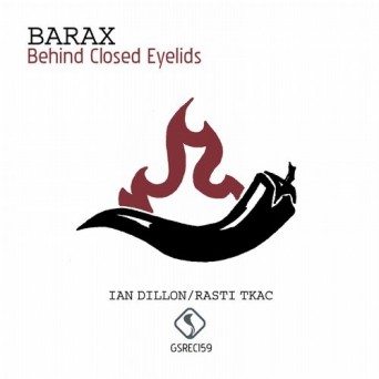 Barax – Behind Closed Eyelids