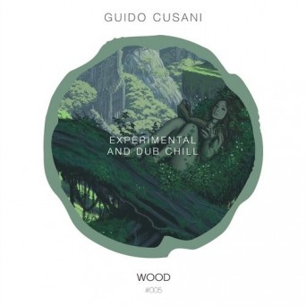 Guido Cusani – Experimental And Dub Chill