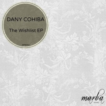 Dany Cohiba – The Wishlist