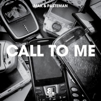 Mak, Pasteman – Call 2 Me / Le Freak