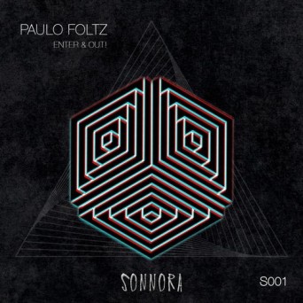 Paulo Foltz – Enter & Out!
